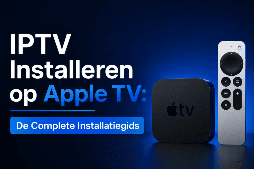 IPTV Installeren Apple TV